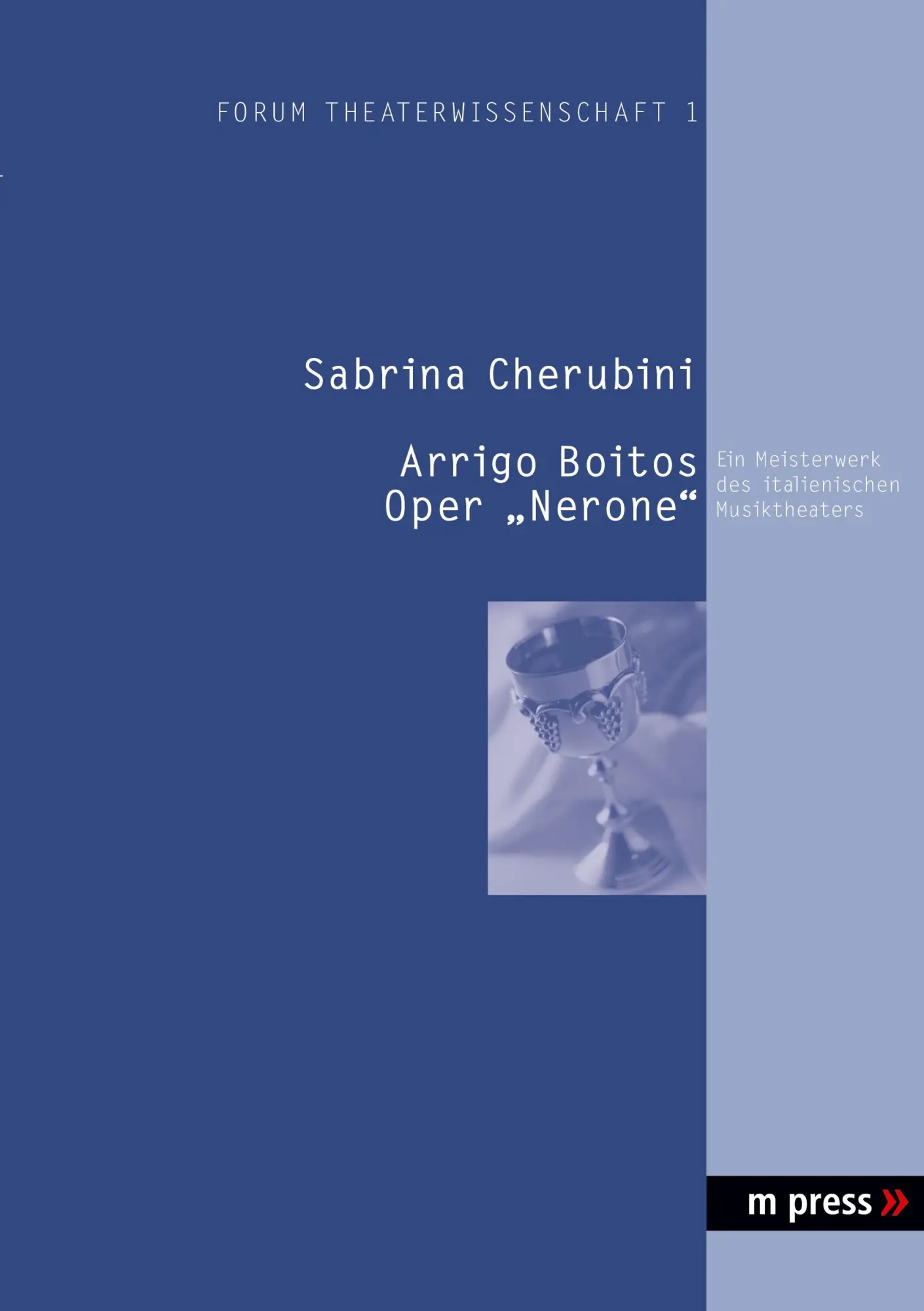 Cover: 9783899755633 | Arrigo Boitos Oper 'Nerone' | Das vergessene Meisterwerk | Cherubini