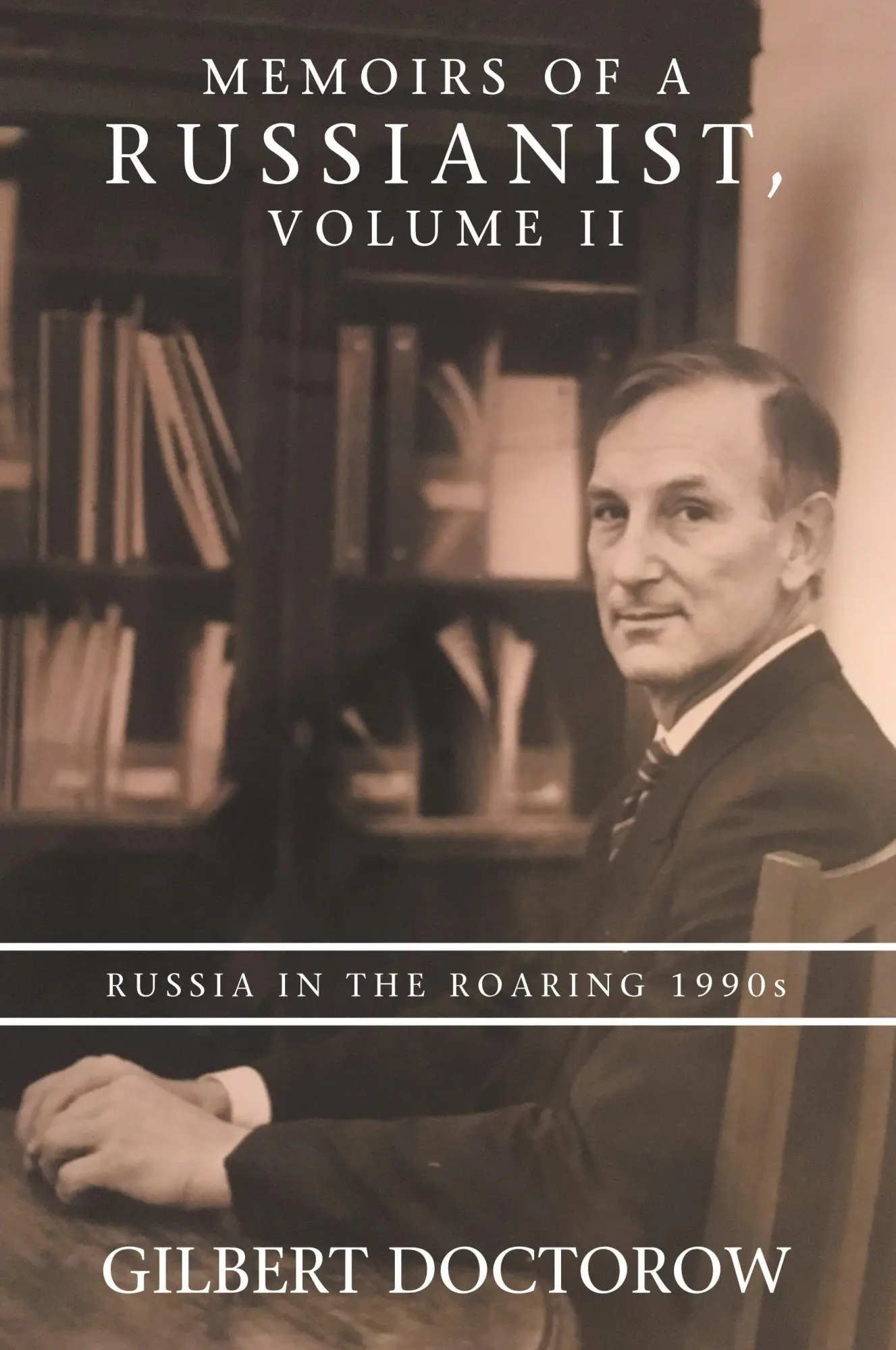 Cover: 9781665515733 | Memoirs of a Russianist, Volume Ii | Russia in the Roaring 1990S