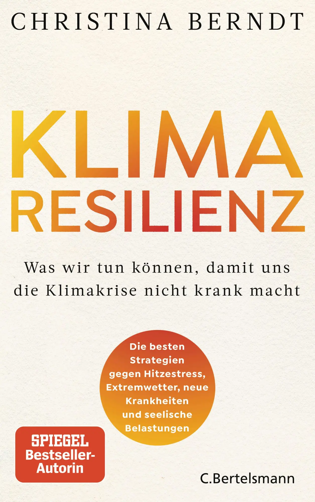 Cover: 9783570105733 | Klimaresilienz | Christina Berndt | Buch | 304 S. | Deutsch | 2025