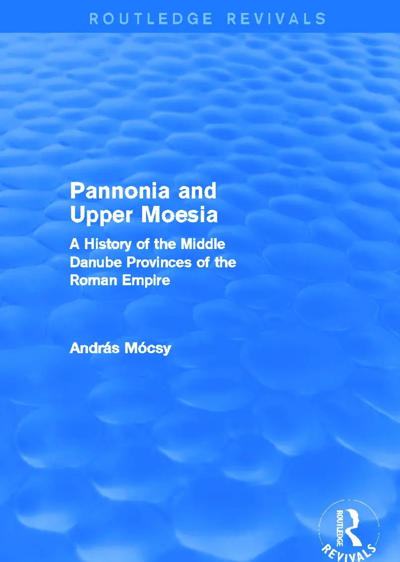 Cover: 9780415745833 | Pannonia and Upper Moesia (Routledge Revivals) | András Mócsy | Buch