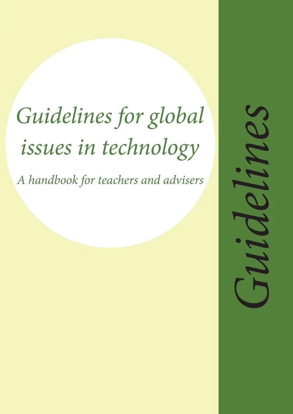 Cover: 9781853395833 | Guidelines for Global Issues in Technology | Catherine Budgett-Meakin
