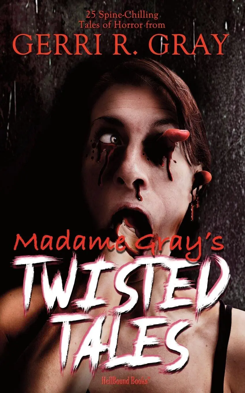 Cover: 9781953905833 | Madame Gray's Twisted Tales | Gerri R Gray | Taschenbuch | Englisch