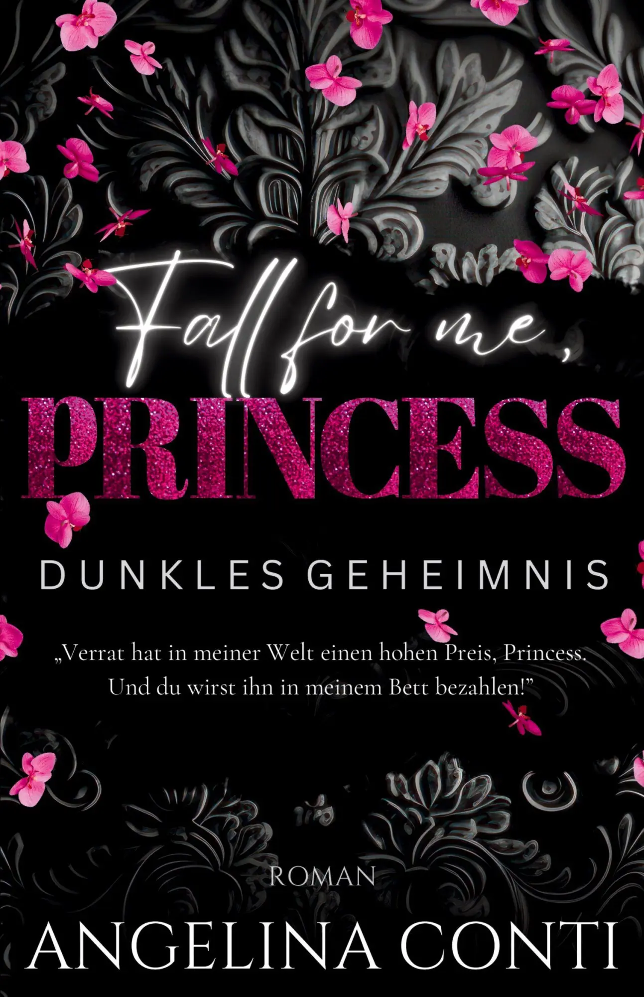 Cover: 9783384765833 | FALL FOR ME, PRINCESS | Dunkles Geheimnis (Dark Mafia Romance) | Conti