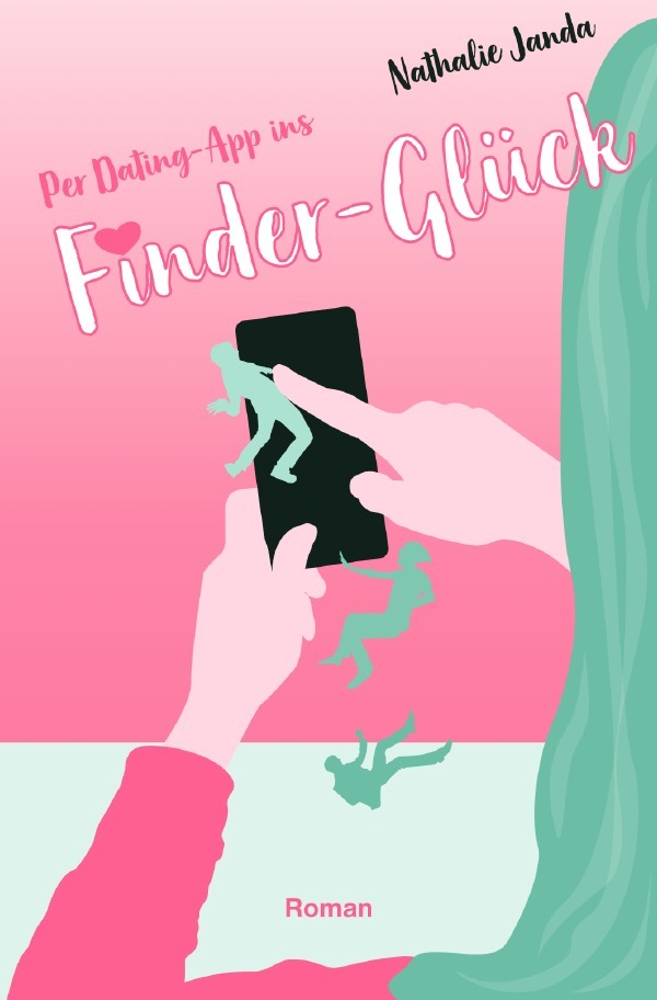 Cover: 9783756555833 | Per Dating-App ins Finder-Glück | Nathalie Janda | Taschenbuch | 2022