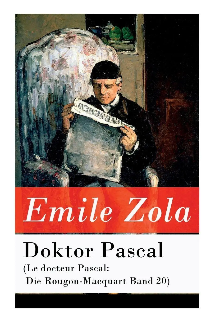 Cover: 9788027315833 | Doktor Pascal (Le docteur Pascal | Die Rougon-Macquart Band 20) | Zola