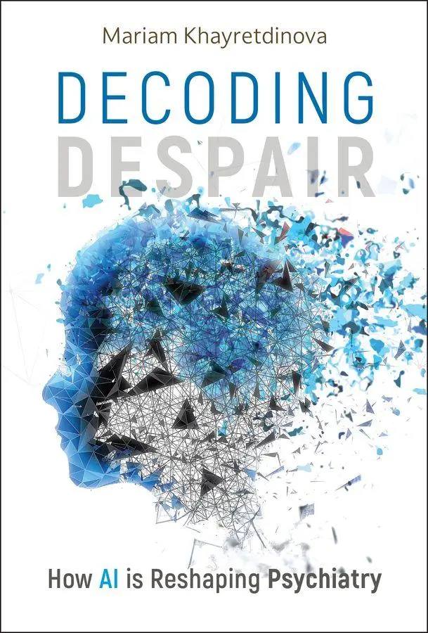 Cover: 9781394305933 | Decoding Despair | How AI Is Reshaping Psychiatry | Khayretdinova