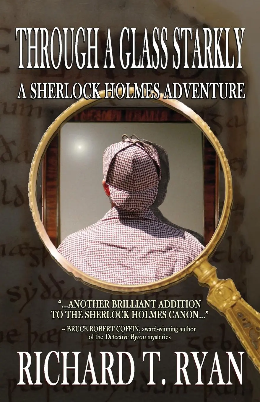 Cover: 9781787055933 | Through A Glass Starkly | A Sherlock Holmes Adventure | Richard T Ryan
