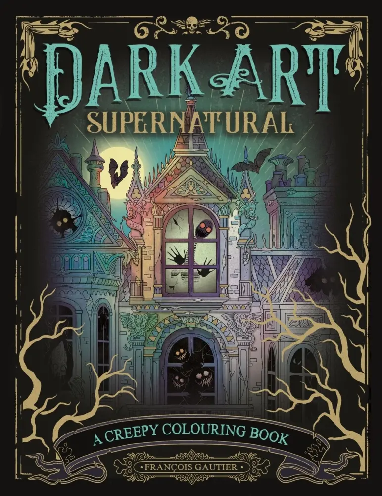 Cover: 9781912785933 | Dark Art Supernatural | A Creepy Colouring Book | François Gautier