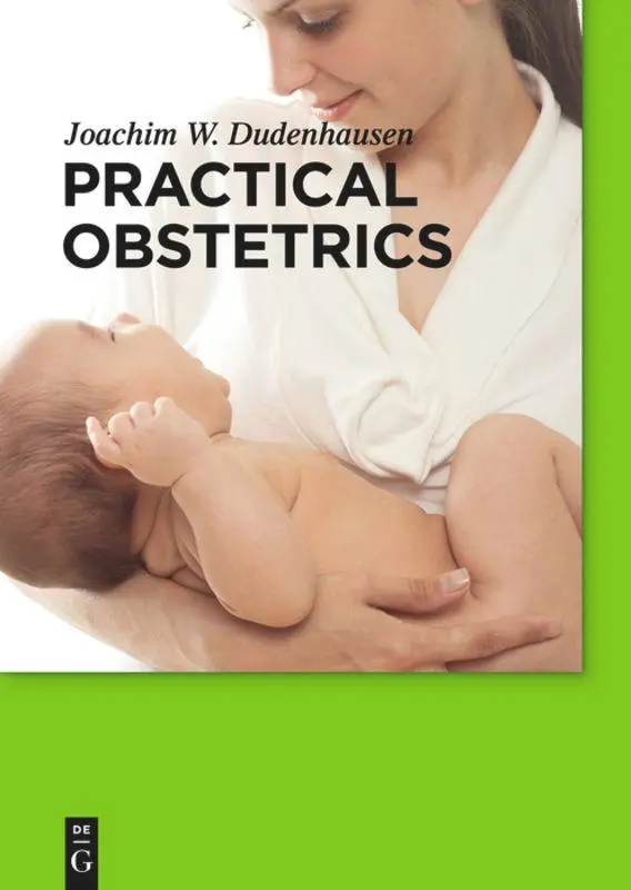 Cover: 9783110275933 | Practical Obstetrics | Joachim W. Dudenhausen | Buch | XIV | Englisch
