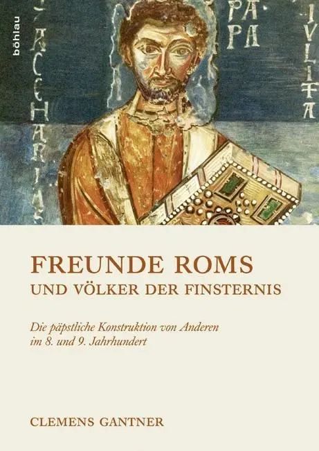 Cover: 9783205795933 | Freunde Roms und Völker der Finsternis | Clemens Gantner | Taschenbuch