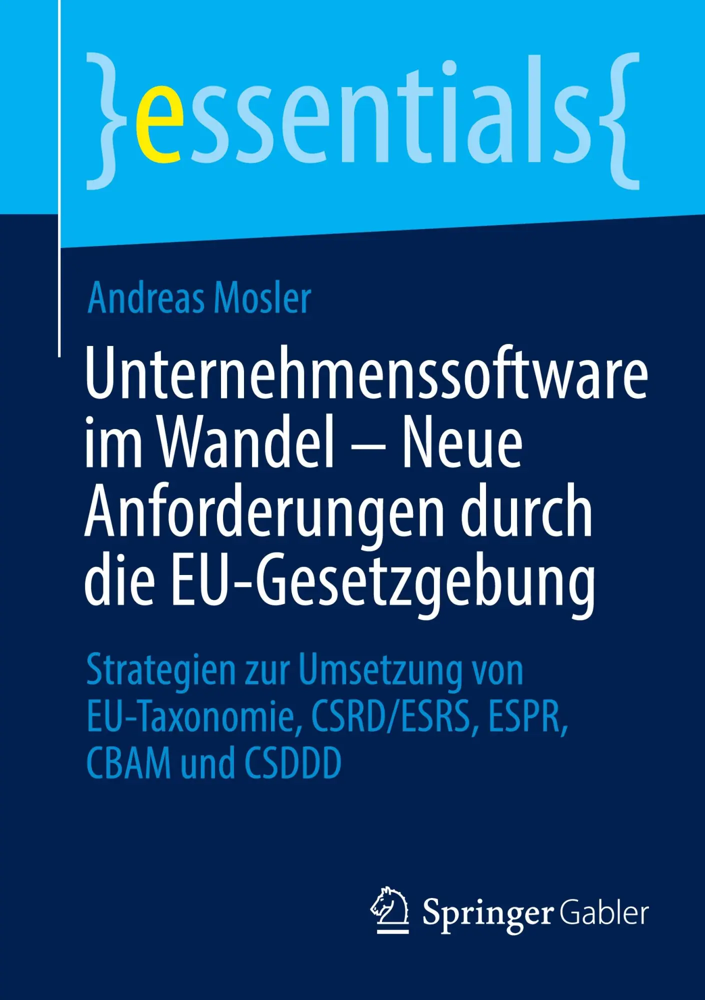 Cover: 9783658465933 | Unternehmenssoftware im Wandel - Neue Anforderungen durch die...