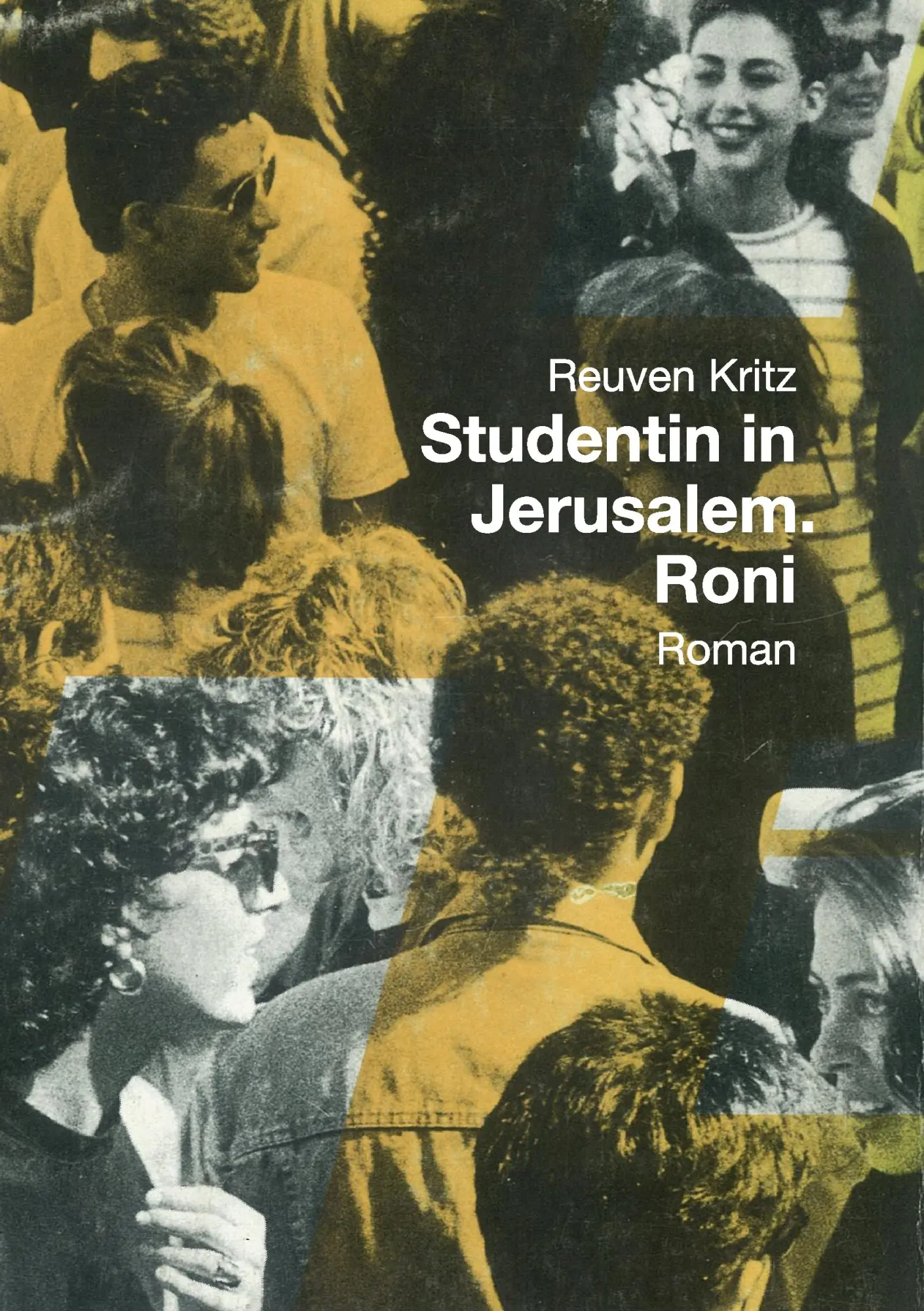 Studentin in Jerusalem. Roni: Roman