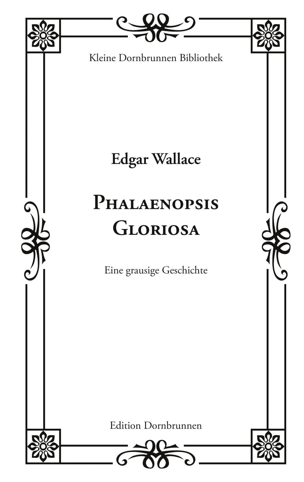 Cover: 9783943275933 | Phalaenopsis Gloriosa | Eine grausige Geschichte | Edgar Wallace