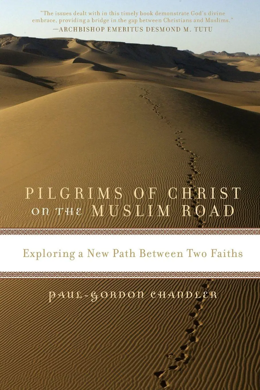 Cover: 9780742566033 | Pilgrims of Christ on the Muslim Road | Paul-Gordon Chandler | Buch