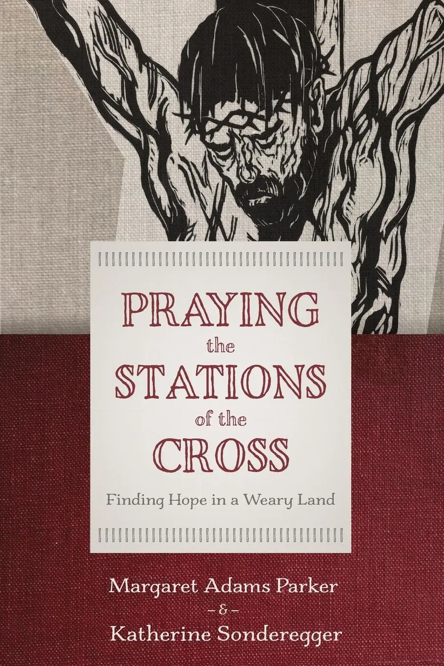 Cover: 9780802886033 | Praying the Stations of the Cross | Finding Hope in a Weary Land