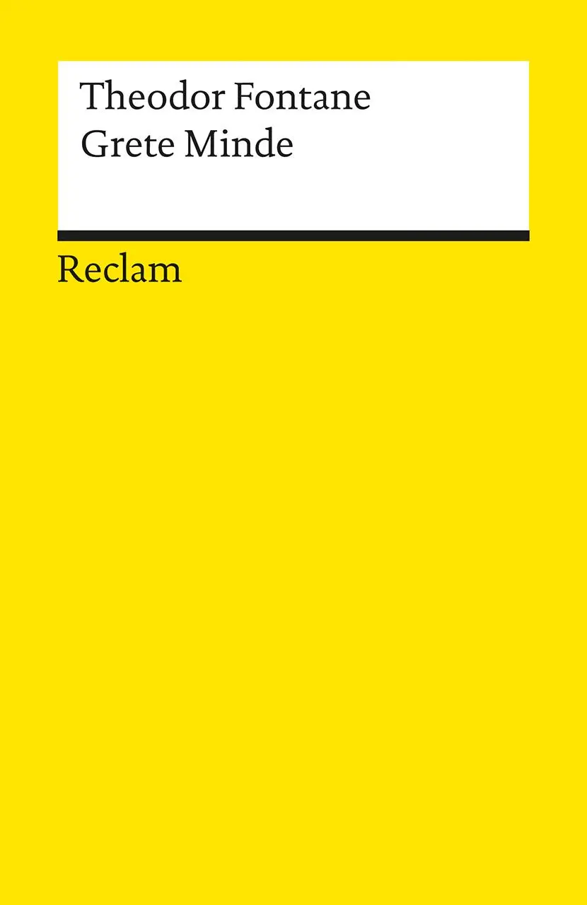 Cover: 9783150076033 | Grete Minde. Nach einer altmärkischen Chronik | Theodor Fontane | Buch