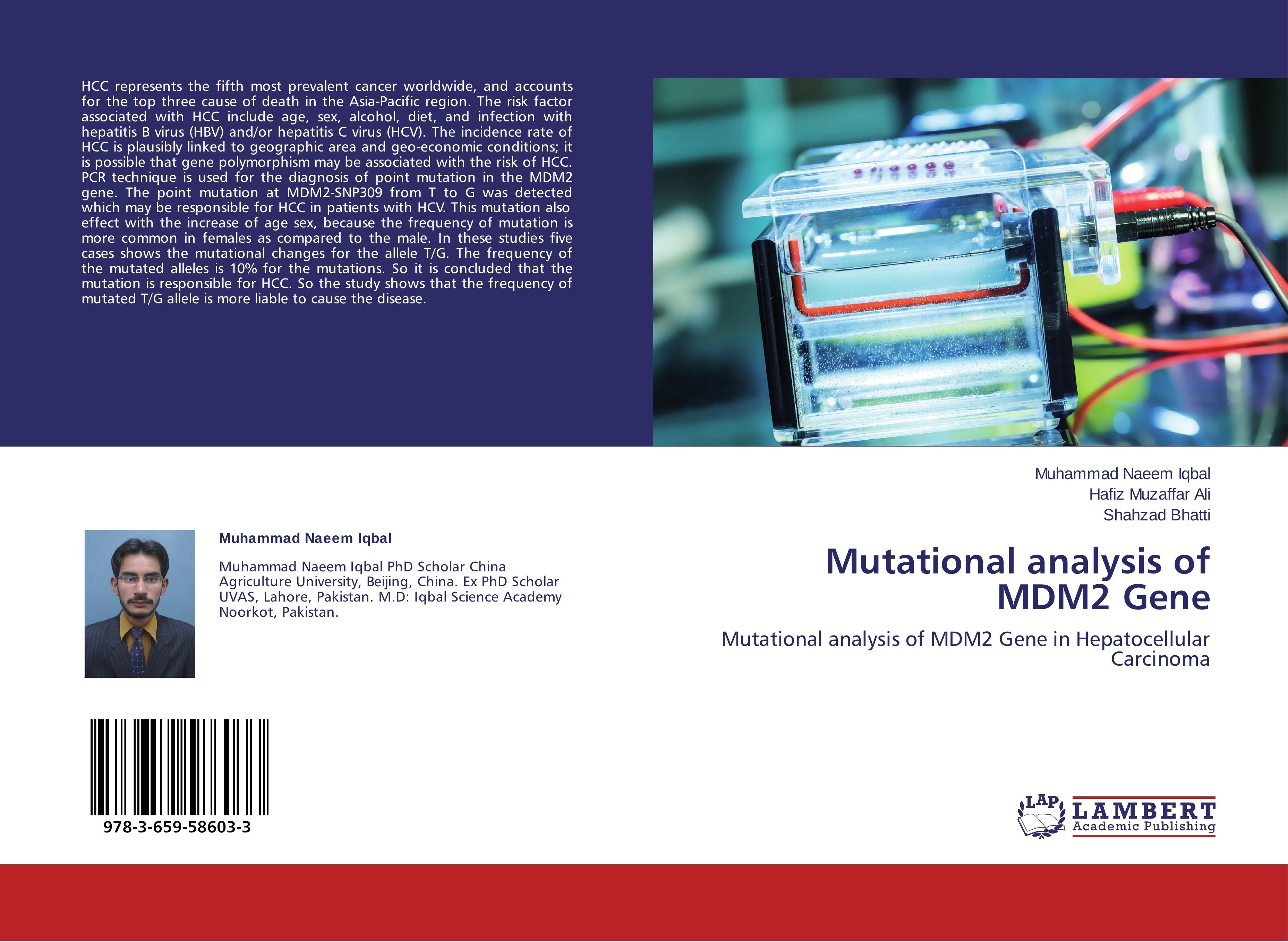 Mutational analysis of MDM2 Gene | Mutational analysis of MDM2 Gene in Hepatocellular Carcinoma | Muhammad Naeem Iqbal (u. a.) | Taschenbuch | Paperback | 72 S. | Englisch | 2014 | EAN 9783659586033 - Iqbal, Muhammad Naeem