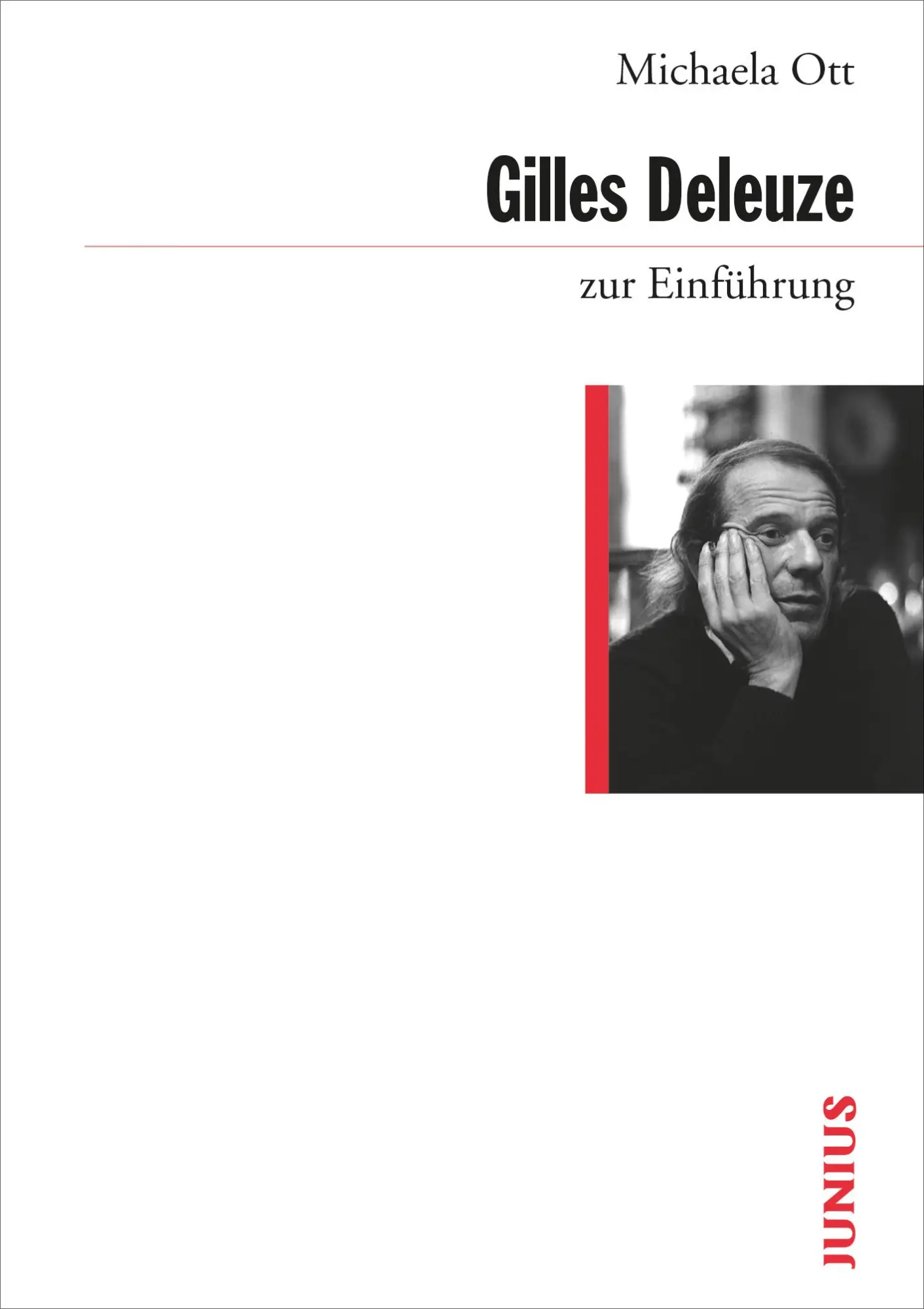 Cover: 9783885066033 | Gilles Deleuze zur Einführung | Michaela Ott | Taschenbuch | 160 S.