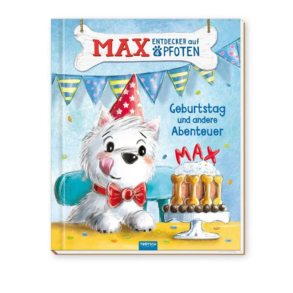 Cover: 9783988026033 | TRÖTSCH - Geschichtenbuch Max, Entdecker auf vier Pfoten -...