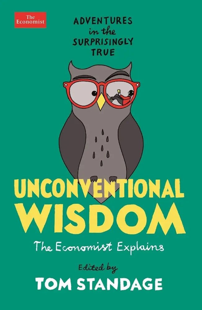 Cover: 9781788166133 | Unconventional Wisdom | Adventures in the Surprisingly True | Standage