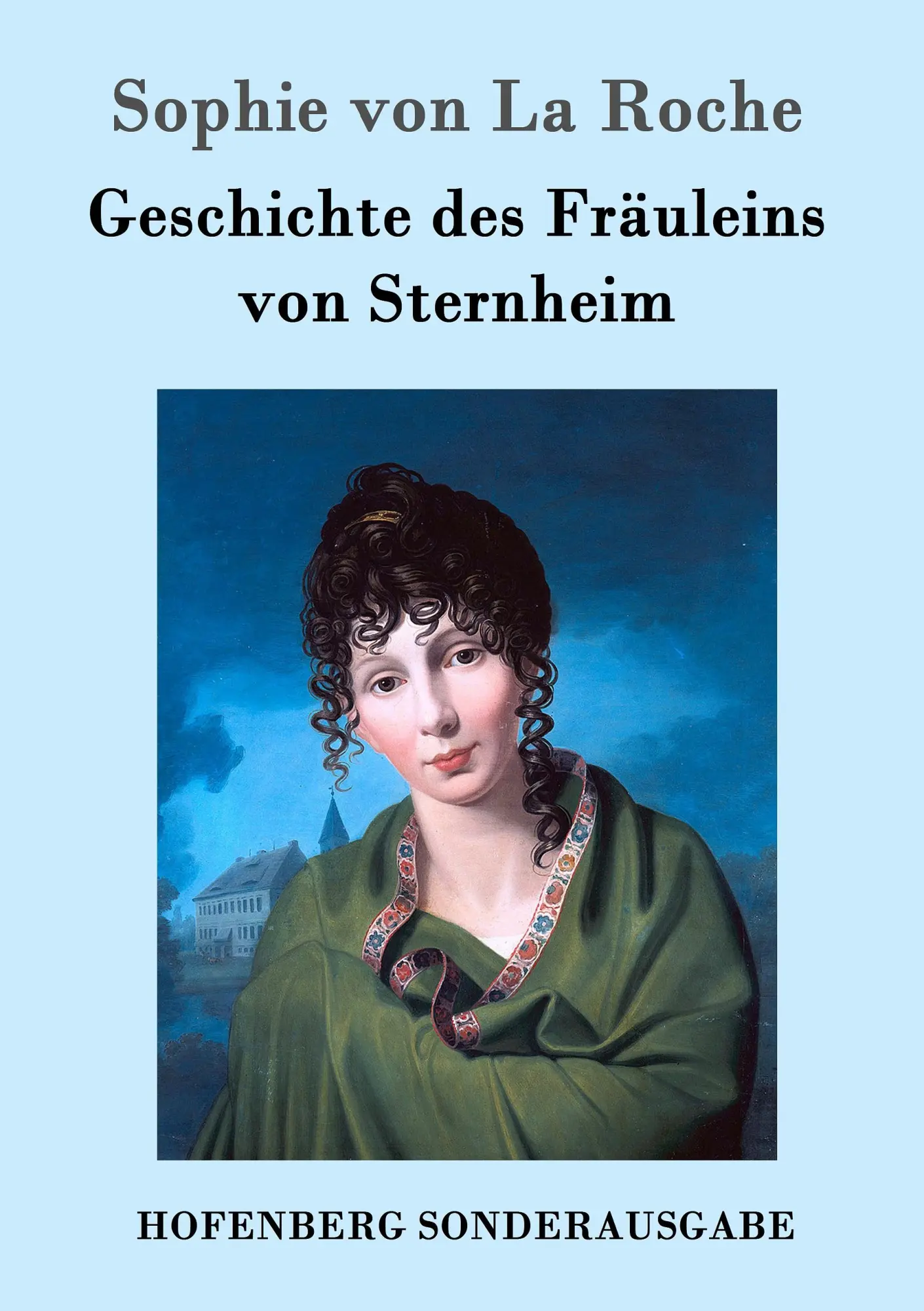 Cover: 9783843096133 | Geschichte des Fräuleins von Sternheim | Sophie Von La Roche | Buch