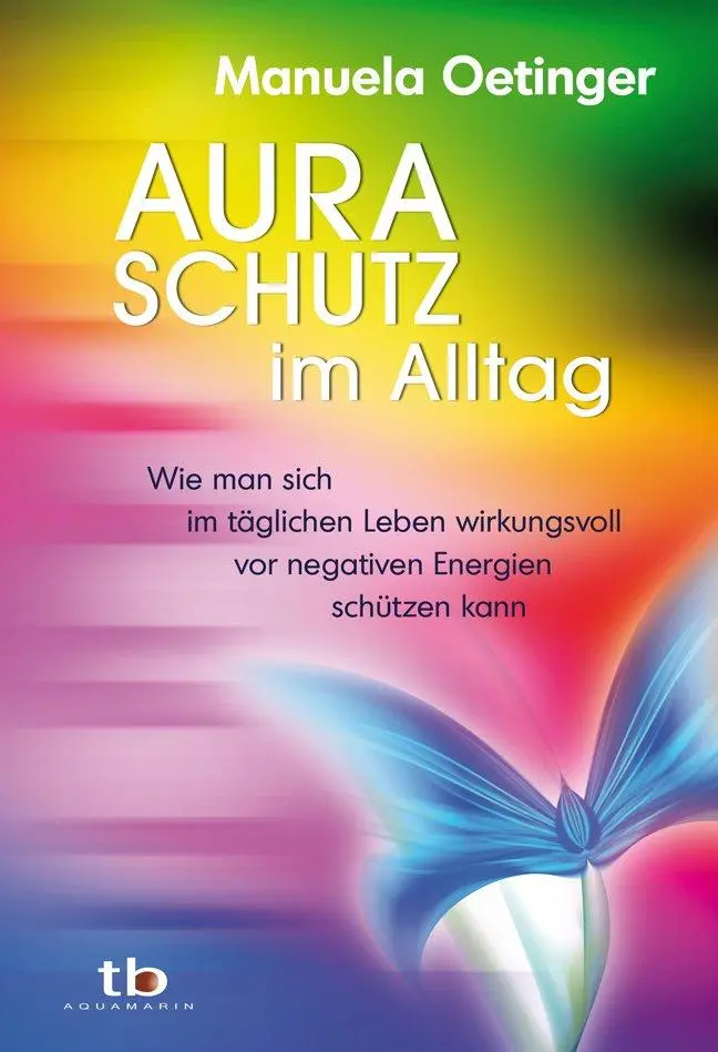 Cover: 9783894276133 | Aura-Schutz im Alltag | Manuela Oetinger | Taschenbuch | 208 S. | 2012