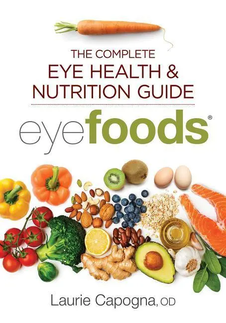 Cover: 9780778806233 | Eyefoods | The Complete Eye Health and Nutrition Guide | Capogna