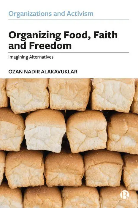 Cover: 9781529216233 | Organizing Food, Faith and Freedom | Imagining Alternatives | Buch