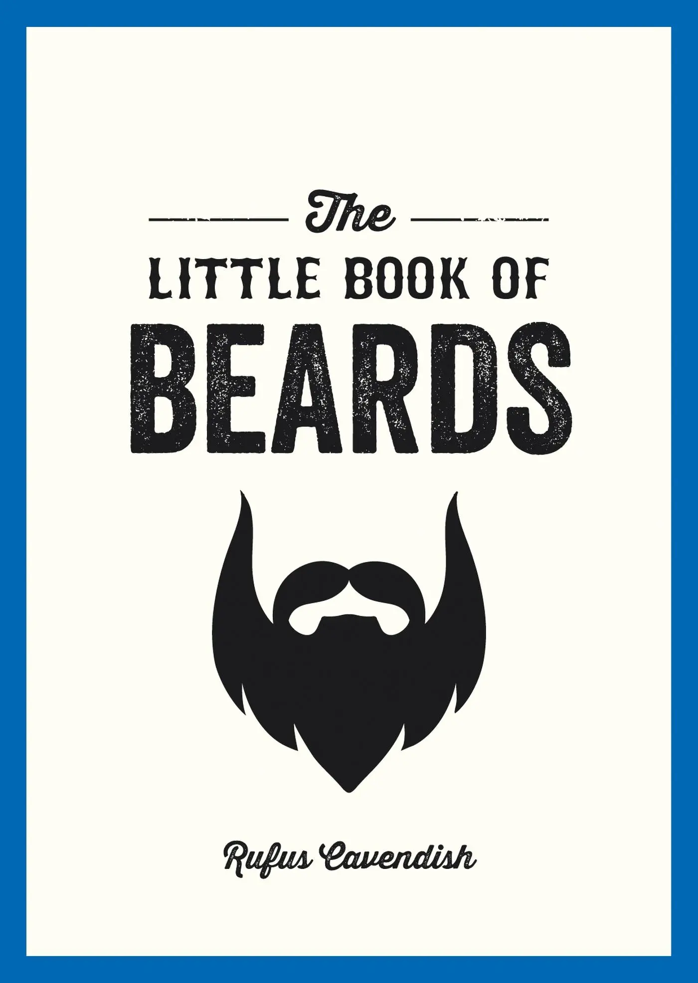 Cover: 9781849536233 | The Little Book of Beards | Rufus Cavendish | Taschenbuch | Englisch