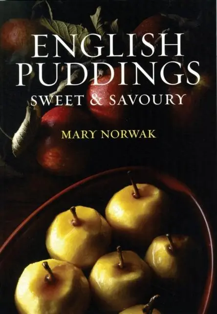 Cover: 9781909166233 | ENGLISH PUDDINGS | Sweet and Savoury | Mary Norwak | Buch | Gebunden