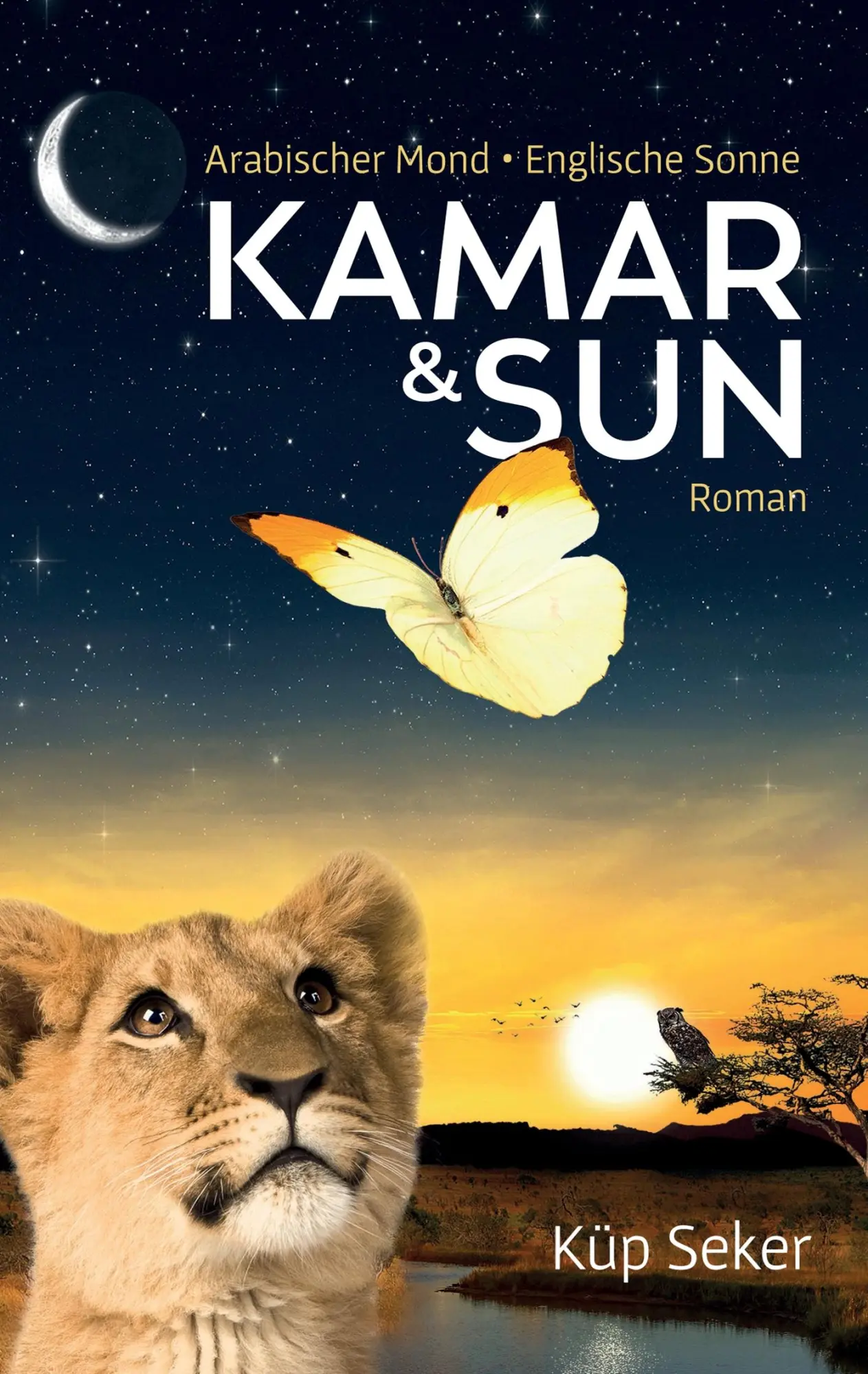 Cover: 9783743166233 | Kamar &amp; Sun | Arabischer Mond - Englische Sonne | Küp Seker | Buch