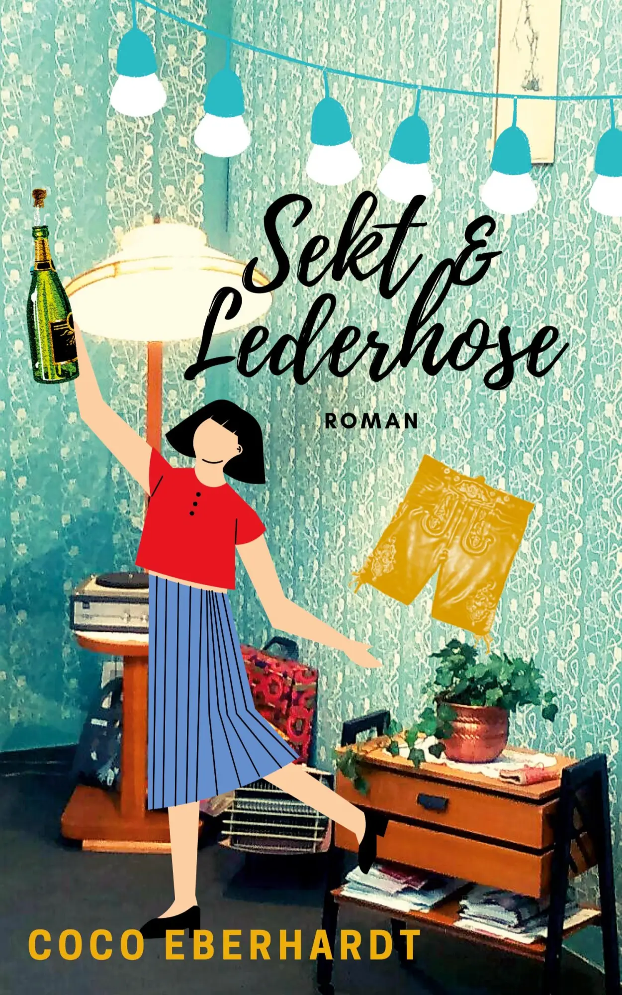 Cover: 9783755426233 | Sekt &amp; Lederhose | Coco Eberhardt | Taschenbuch | 300 S. | Deutsch