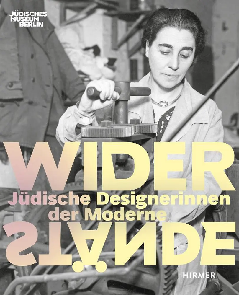 Cover: 9783777446233 | Widerstände | Jüdische Designerinnen der Moderne | Michal Friedlander