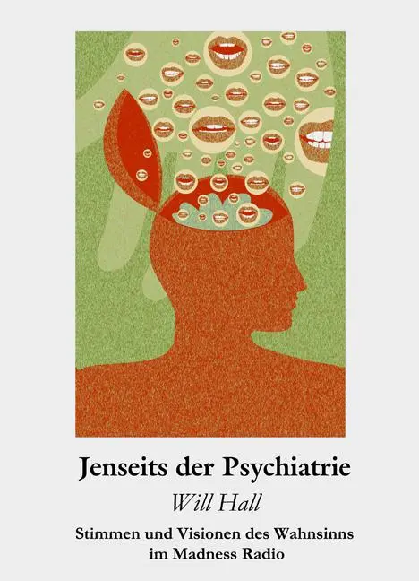 Cover: 9783910546233 | Jenseits der Psychiatrie | Will Hall | Taschenbuch | Deutsch | 2024