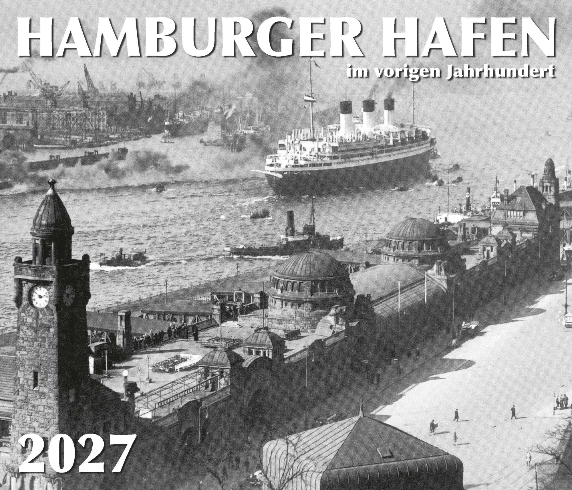 Cover: 9783947036233 | HAMBURGER HAFEN - im vorigen Jahrhundert 2027 | Svenja Mönch | Deutsch