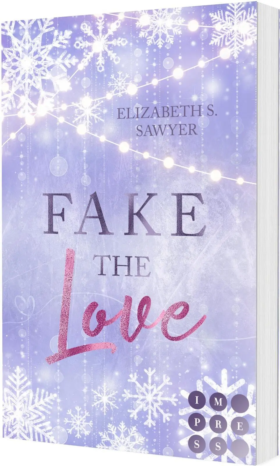 Cover: 9783551306333 | Fake the Love (Play it Fake 2) | Elizabeth S. Sawyer | Taschenbuch