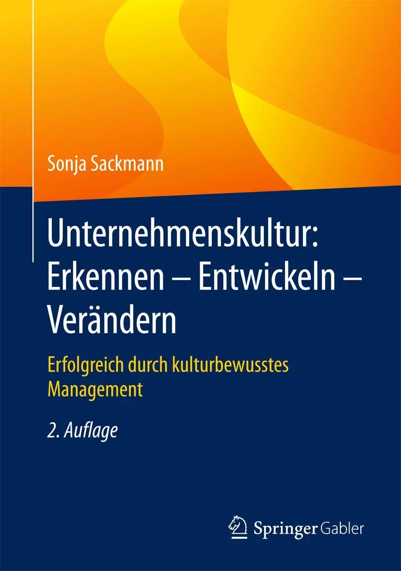 Cover: 9783658186333 | Unternehmenskultur: Erkennen - Entwickeln - Verändern | Sonja Sackmann