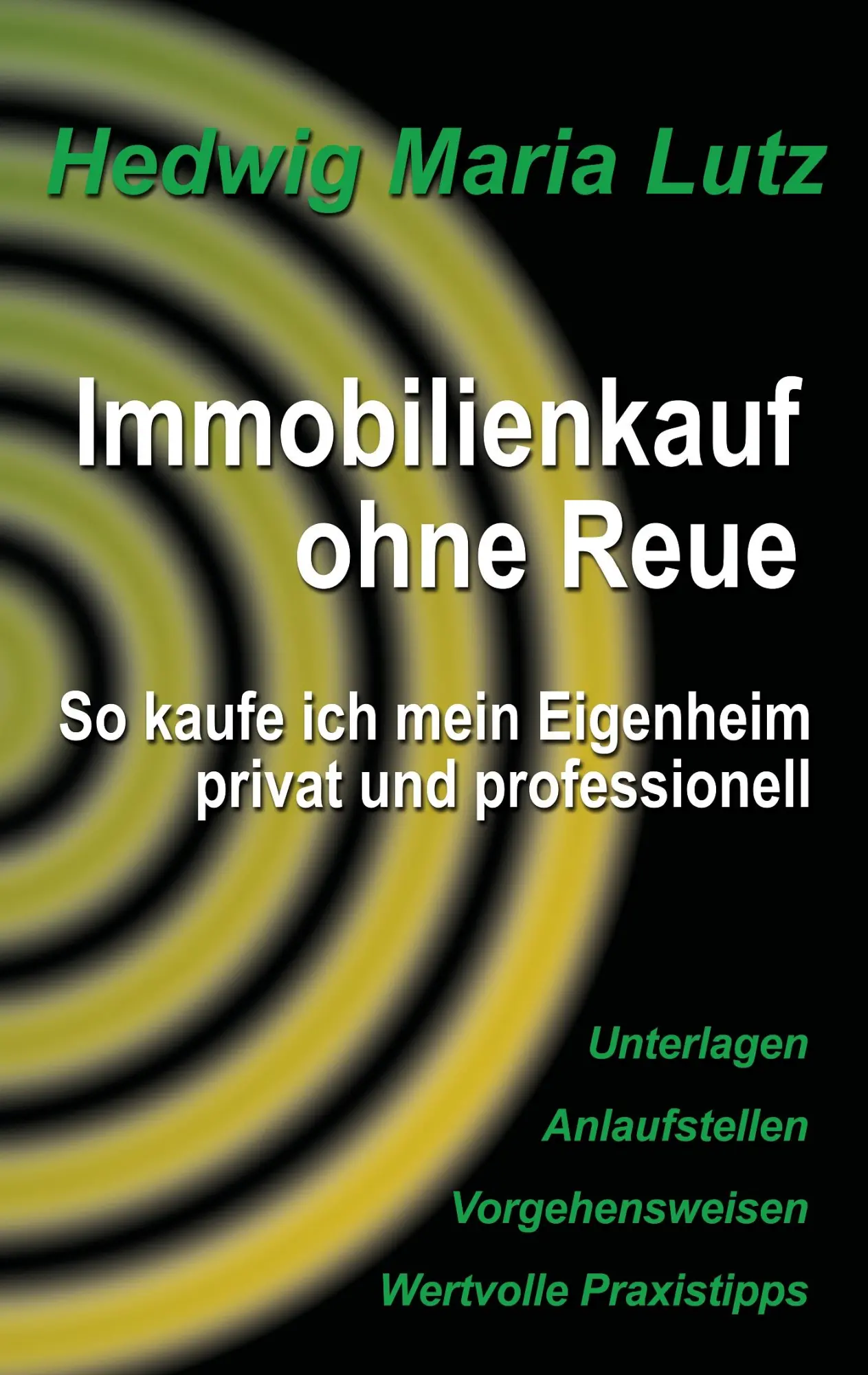 Cover: 9783734796333 | Immobilienkauf ohne Reue | Hedwig Maria Lutz | Taschenbuch | 192 S.