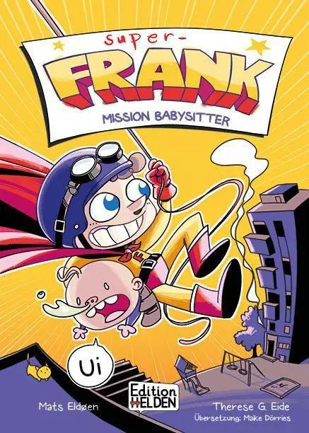 Cover: 9783949866333 | Super-Frank - Mission Babysitter | Mats Eldøen | Buch | Super-Frank