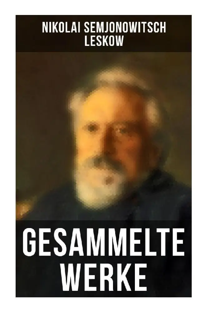 Cover: 9788027266333 | Gesammelte Werke | Nikolai Semjonowitsch Leskow | Taschenbuch | 336 S.