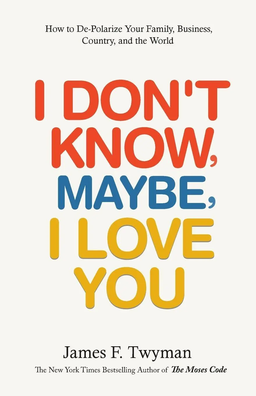 Cover: 9798985206333 | I Don't Know, Maybe, I Love You | James F. Twyman | Taschenbuch | 2025