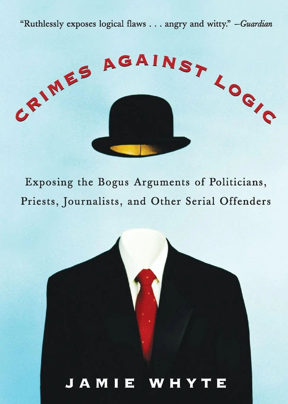 Cover: 9780071446433 | Crimes Against Logic | Jamie Whyte | Taschenbuch | Englisch | 2004