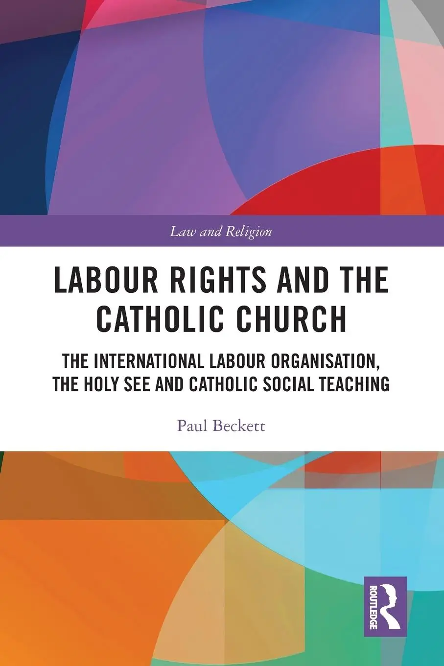 Cover: 9780367556433 | Labour Rights and the Catholic Church | Paul Beckett | Taschenbuch