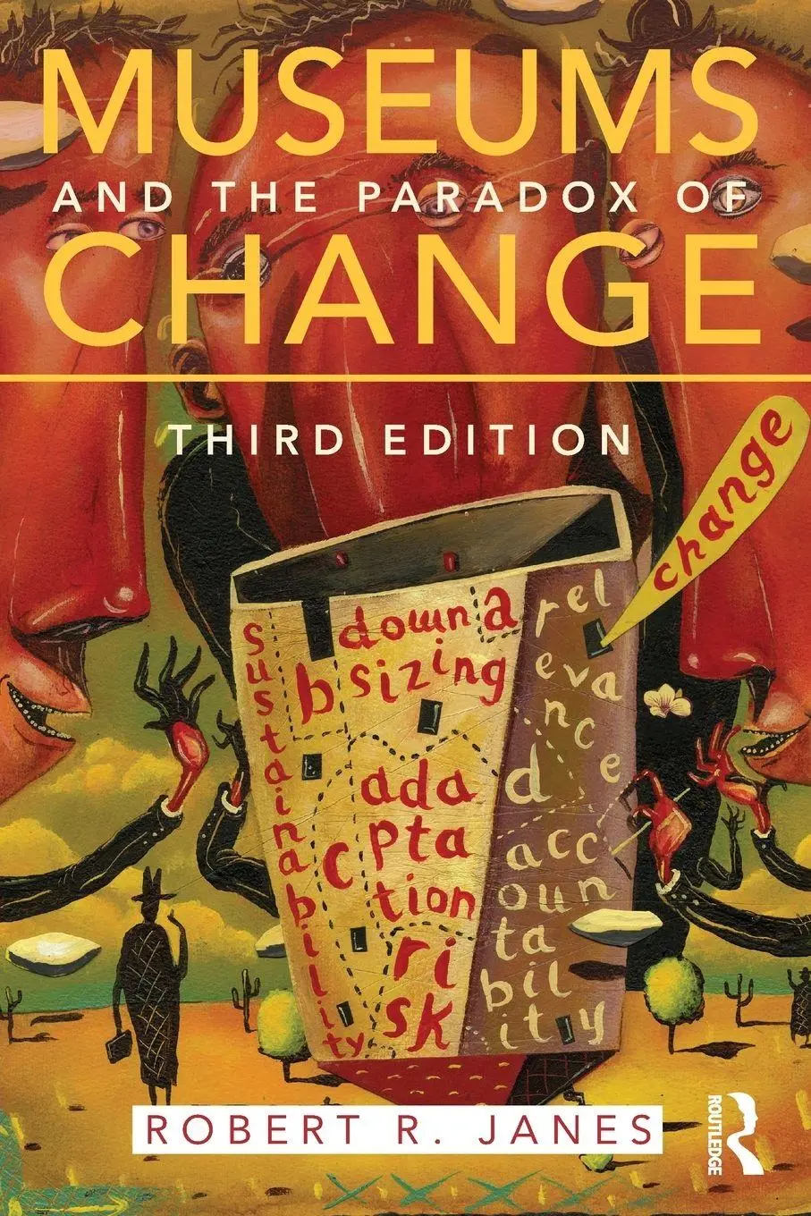 Cover: 9780415516433 | Museums and the Paradox of Change | Robert R. Janes | Taschenbuch