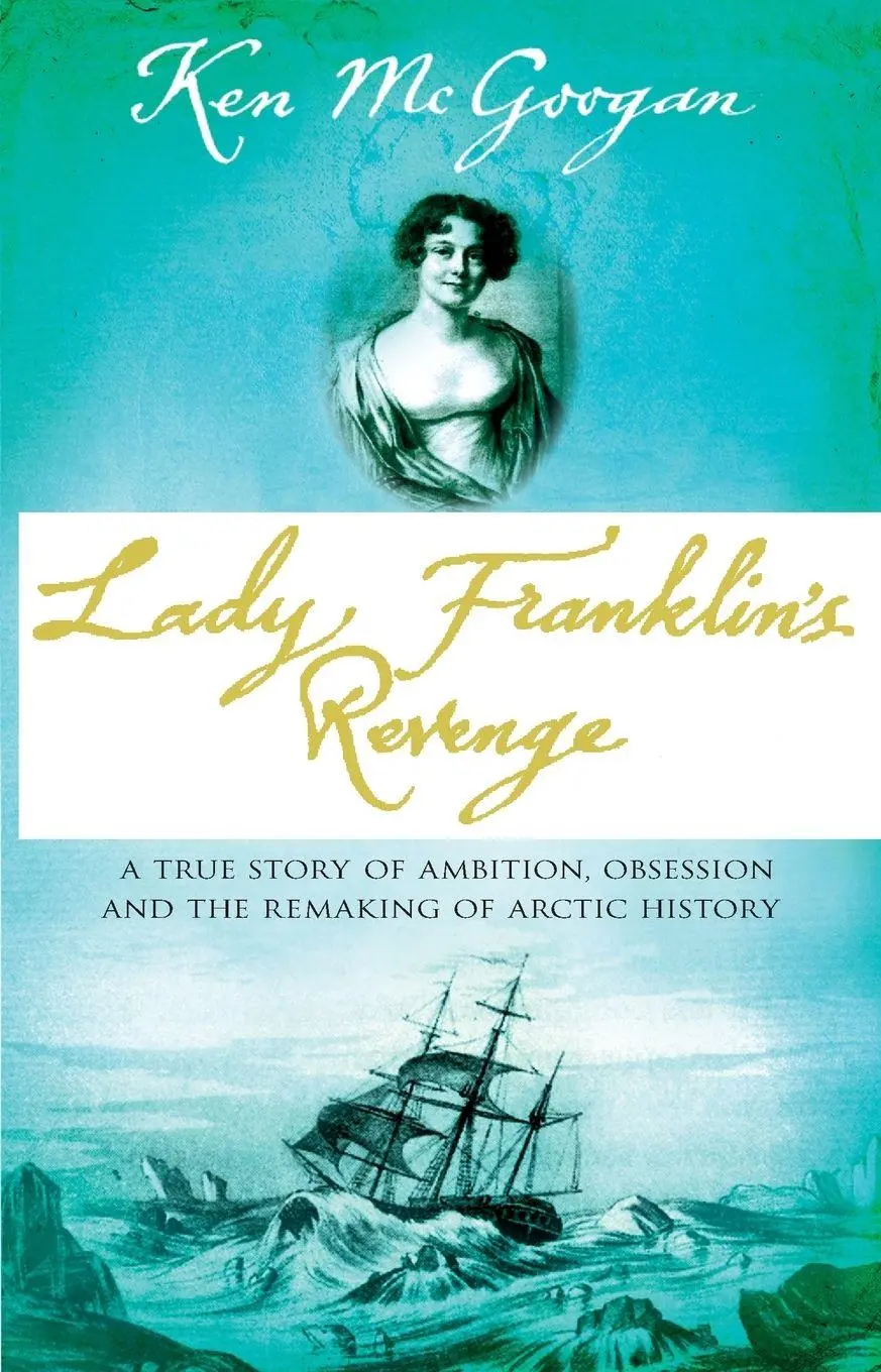 Cover: 9780553816433 | Lady Franklins Revenge | Ken Mcgoogan | Taschenbuch | Englisch | 2007