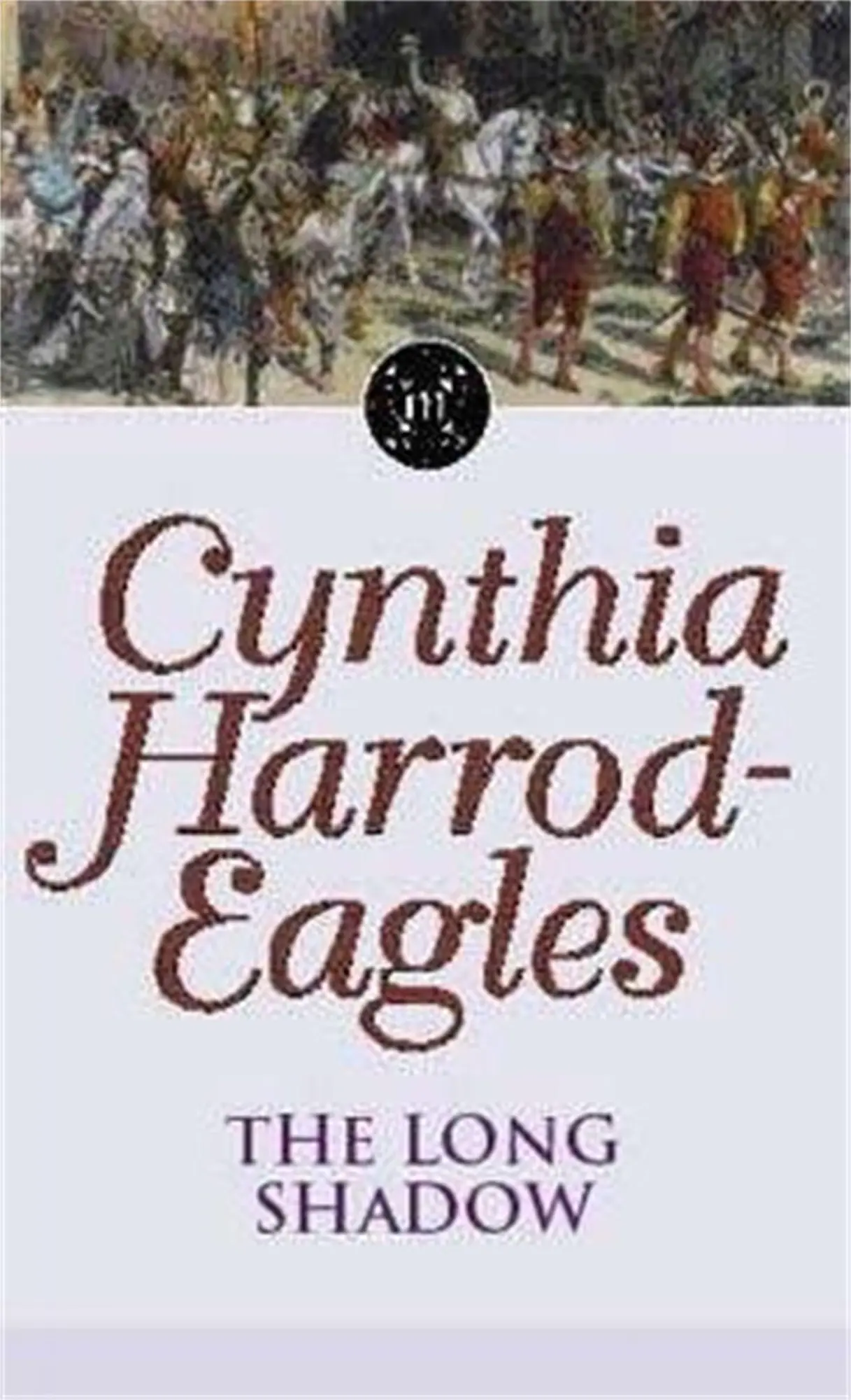 Cover: 9780751506433 | Morland Dynasty 6 | The Long Shadow | Cynthia Harrod-Eagles | Buch