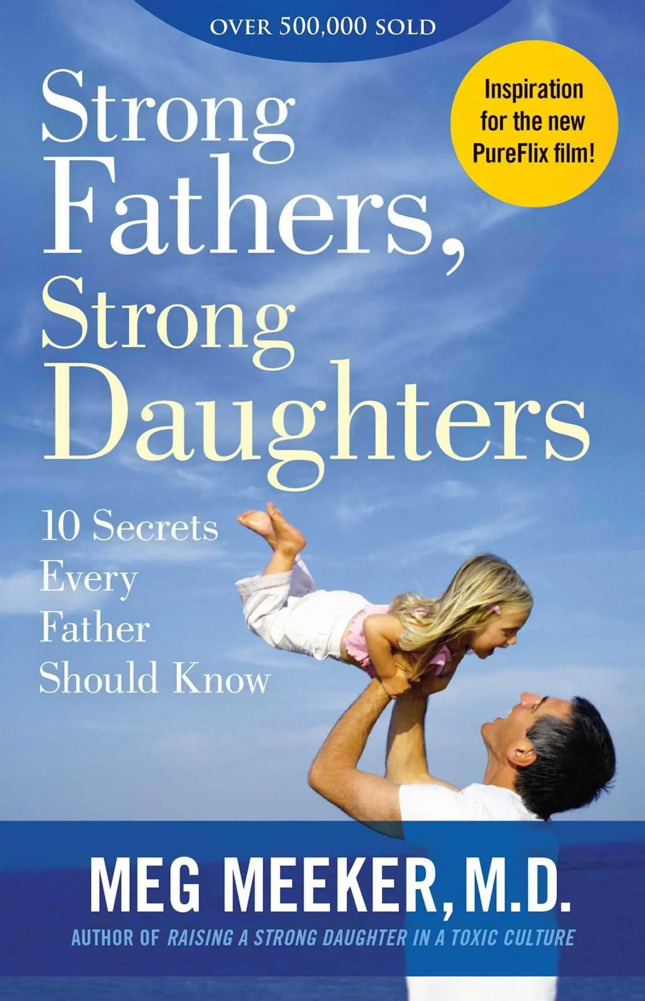 Cover: 9781621576433 | Strong Fathers, Strong Daughters | 10 Secrets Every Father Should Know