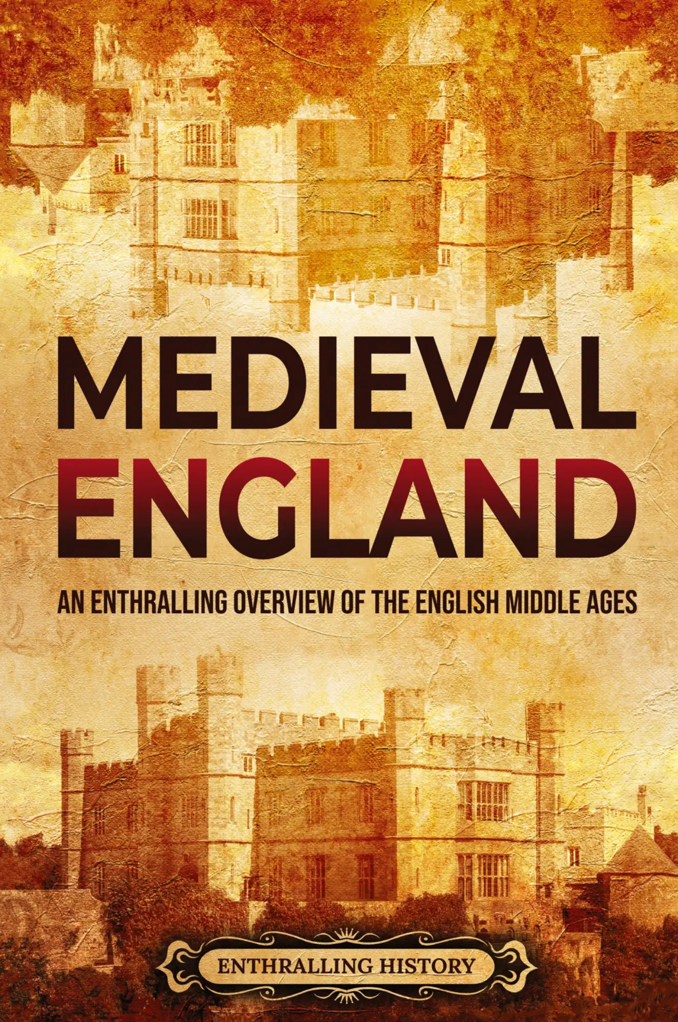 Cover: 9781956296433 | Medieval England | An Enthralling Overview of the English Middle Ages