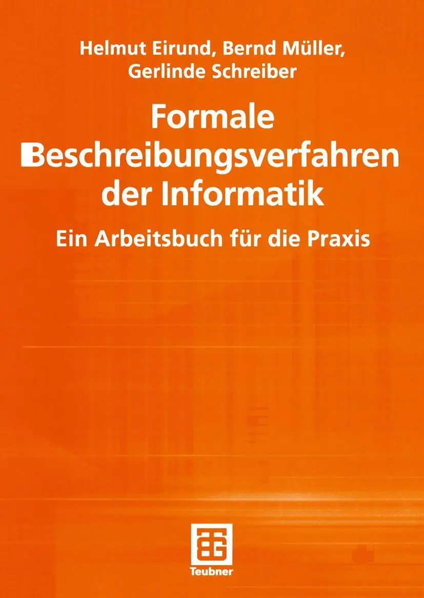 Cover: 9783519026433 | Formale Beschreibungsverfahren der Informatik | Helmut Eirund (u. a.)