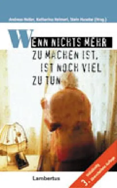 Cover: 9783784116433 | Wenn nichts mehr zu machen ist, ist noch viel zu tun | Heller (u. a.)